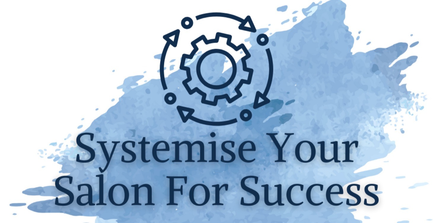 Bonus 3: Systemise Your Salon For Success