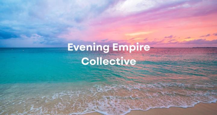 Evening Empire Collective