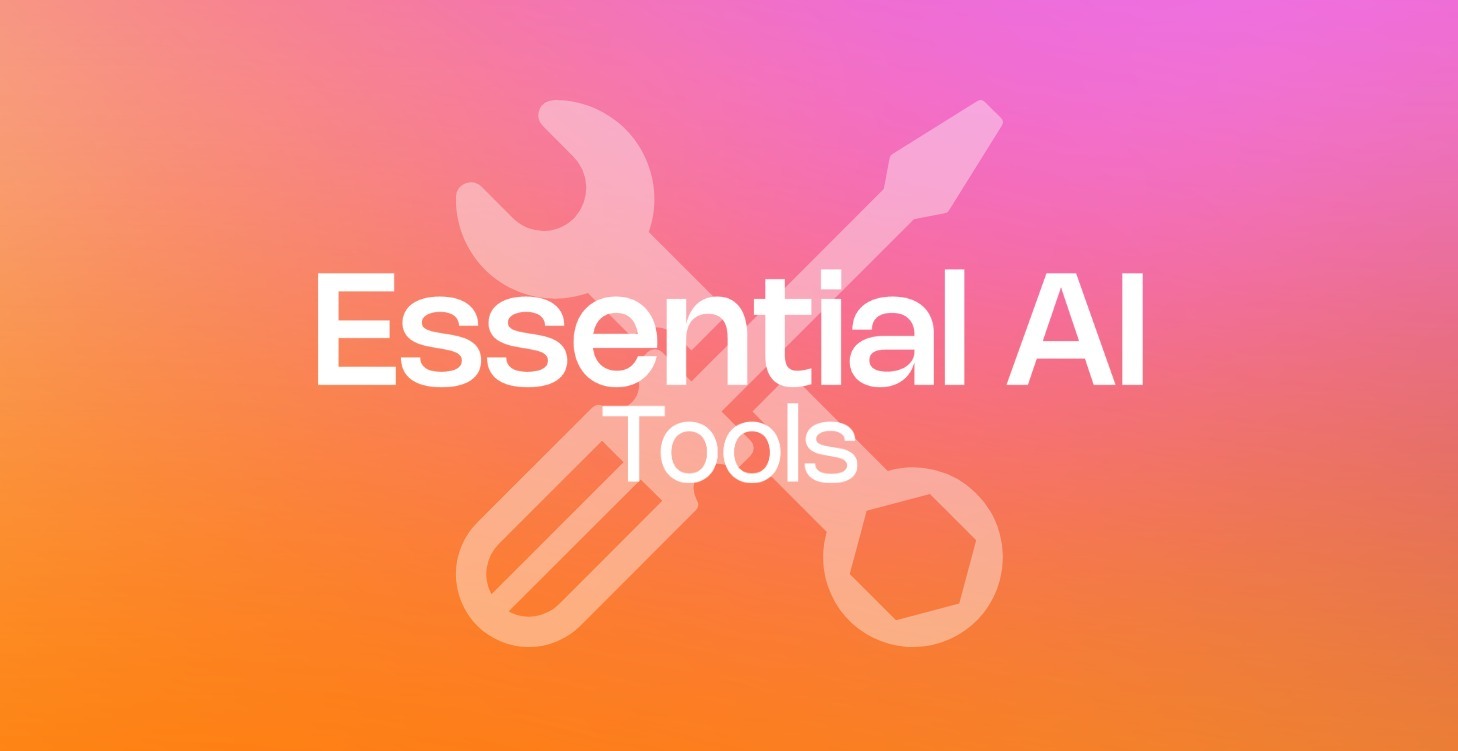 🛠️ Essential AI Tools
