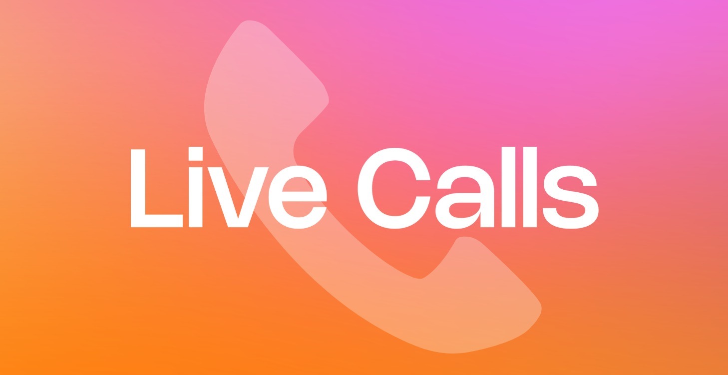 🤙 Live Calls
