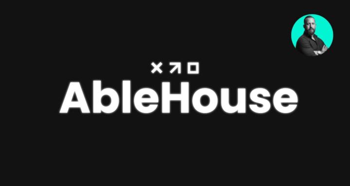 AbleHouse - Road to CEO