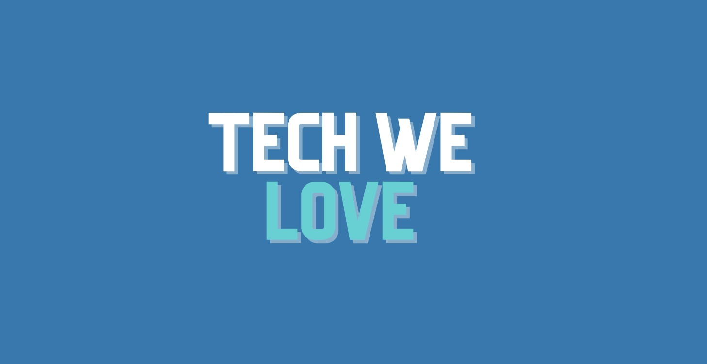 Tech We Love