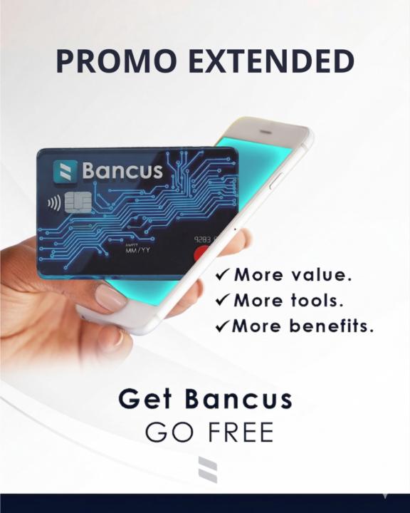 Bancus Card Promo Extended 😁😁😁