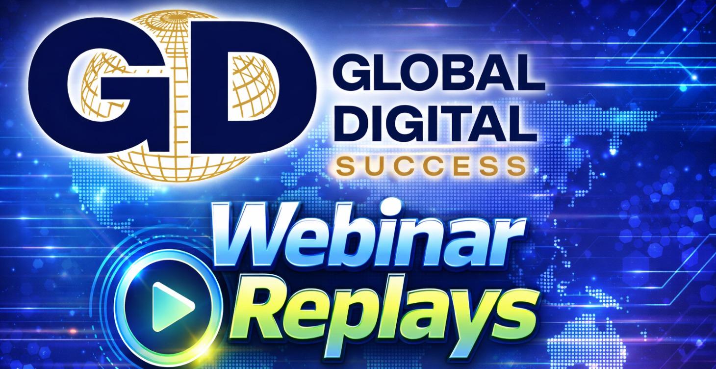 Global Digital Success Webinar Replays