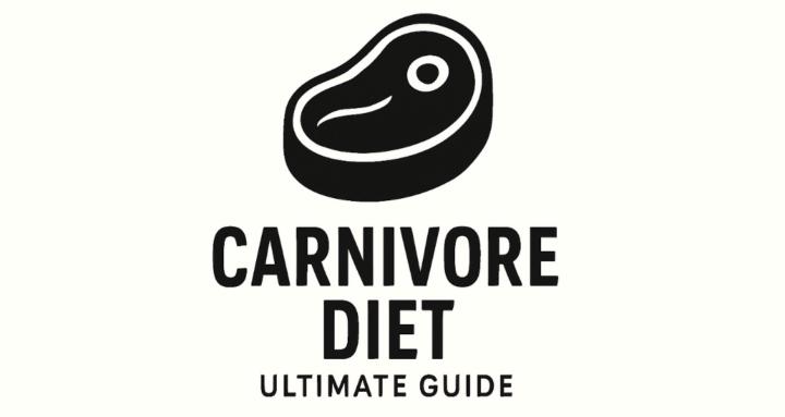 Carnivore Diet Ultimate Guide