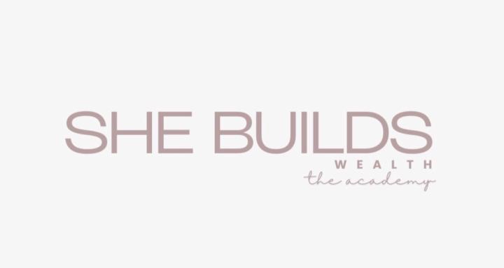 She Builds Wealth -The Academy