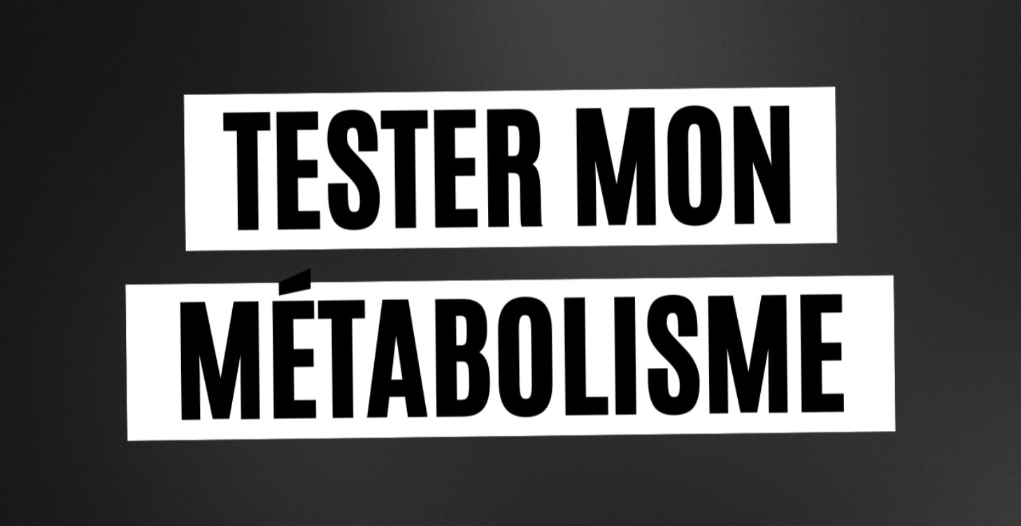 02 - Tester Mon Métabolisme