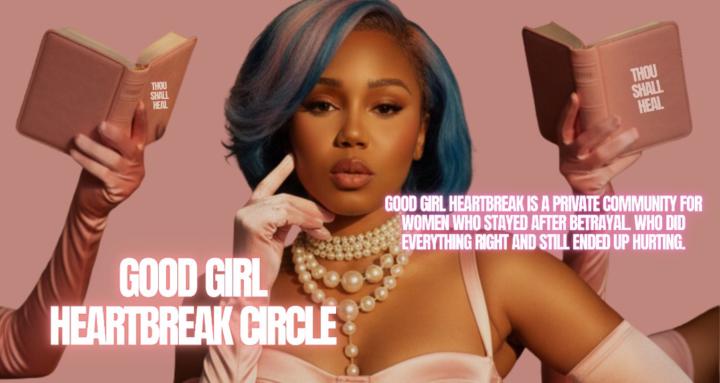 GOOD GIRL HEARTBREAK CIRCLE