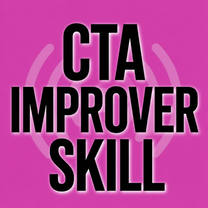 💥 FREE AI SKILL: The CTA Improver (#6 of 7)