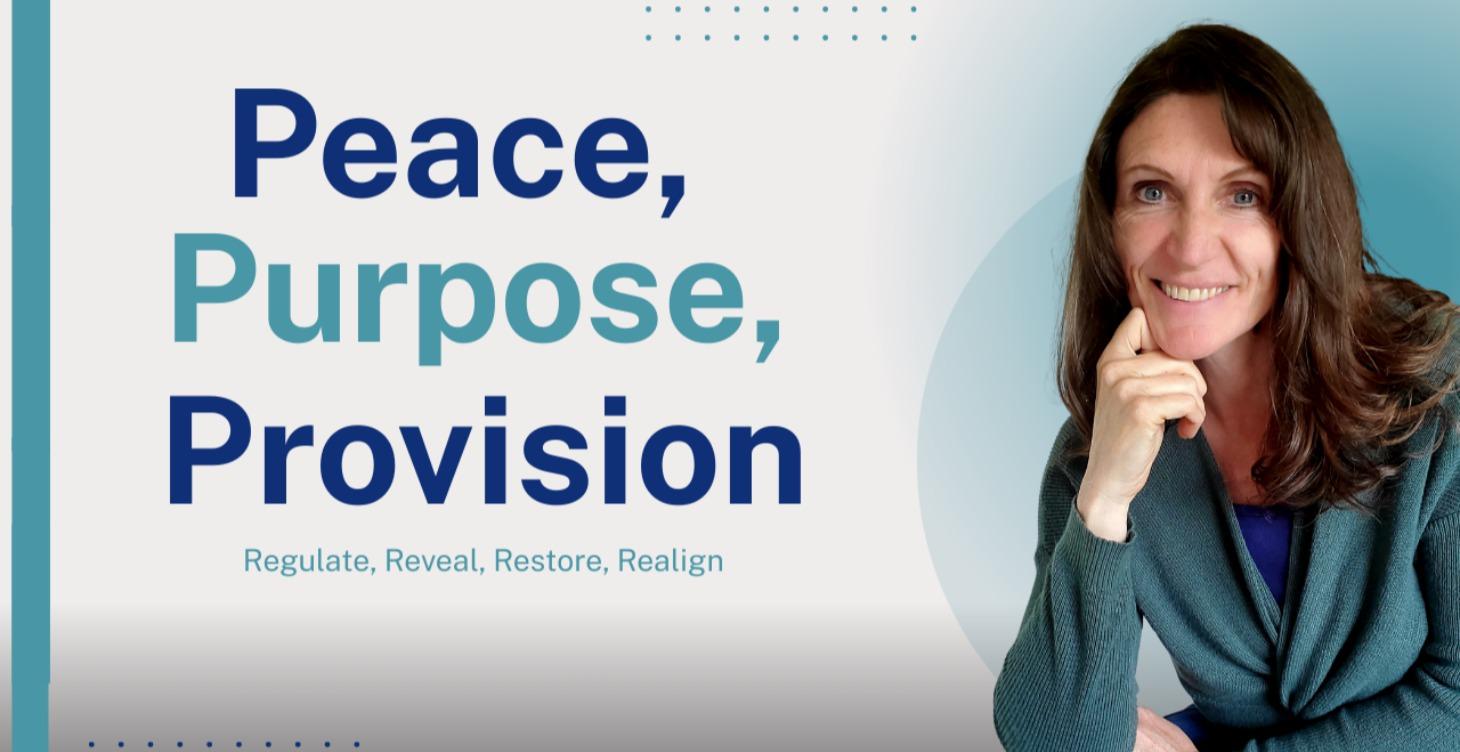 Have Peace, Purpose & Provision
