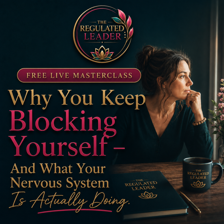 Why You Keep Blocking Yourself — And What Your Nervous System Is Actually Doing.