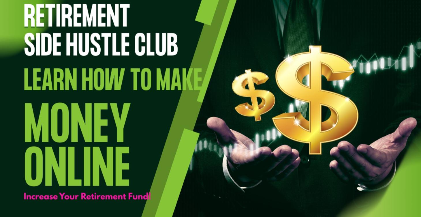 Retirement Side Hustle Club