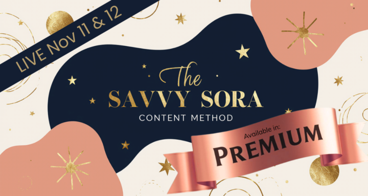 The Savvy Sora Workshop is Tomorrow! 