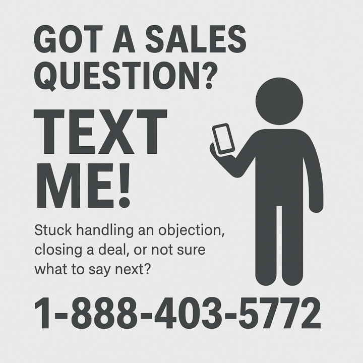 Sales help..Stuck on something? Text me I'll try to help.