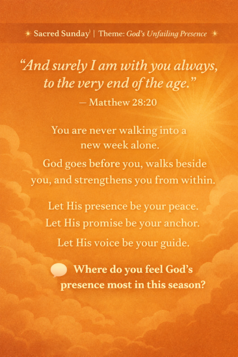 ✨ Sacred Sunday | God’s Unfailing Presence (CLASSIFIEDS Edition)