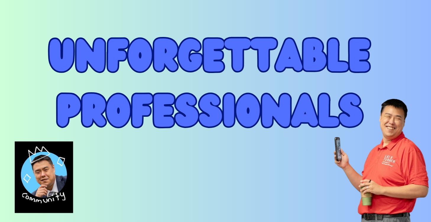 Unforgettable Professionals
