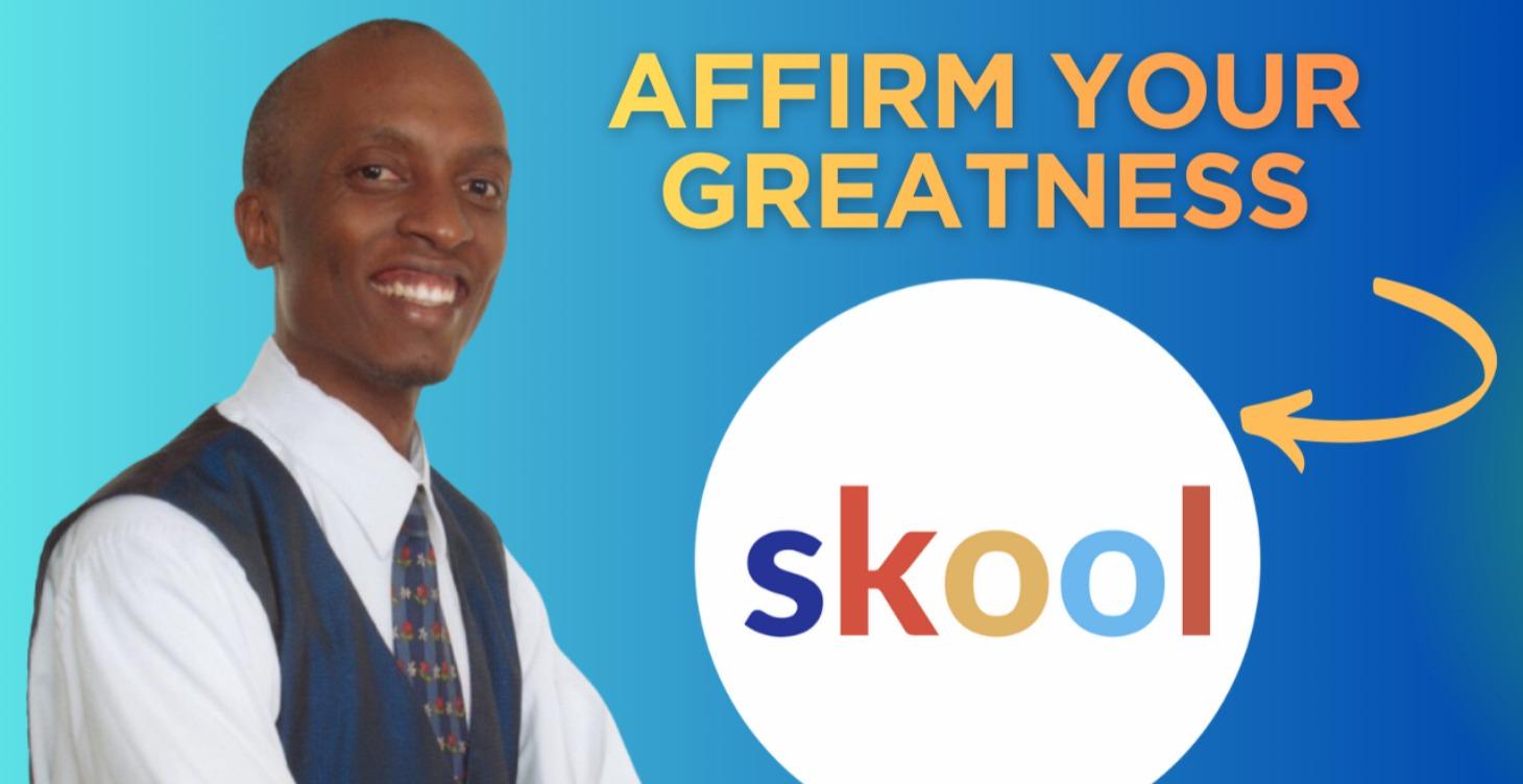 Affirm Your Greatness