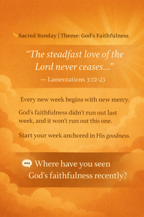 ✨ Sacred Sunday | God’s Faithfulness (CLASSIFIEDS Edition)