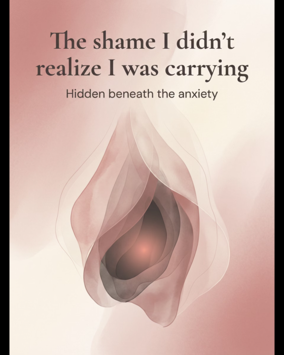 The shame I didn’t realize I was carrying