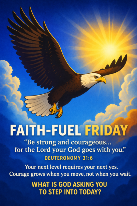 🔥 Faith-Fuel Friday