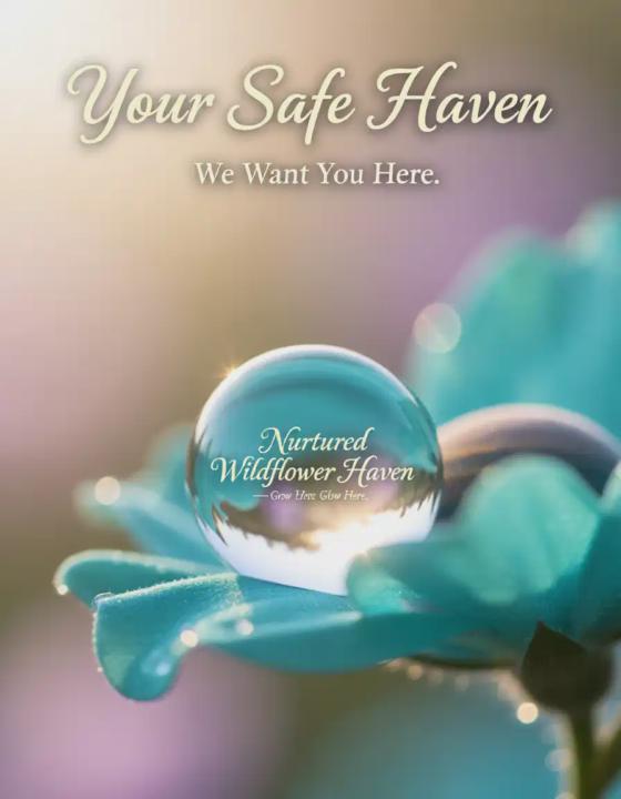 🚨🚨 nurtured wildflower Haven: come join us today‼️‼️