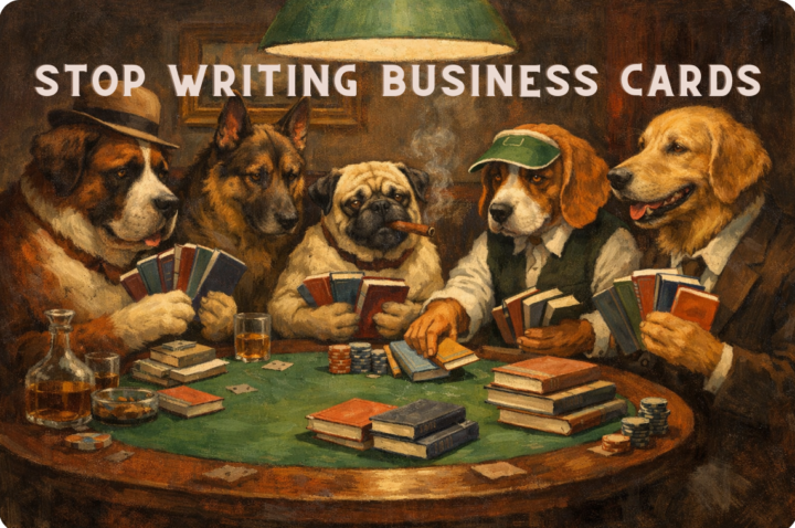 Stop Writing Business Cards