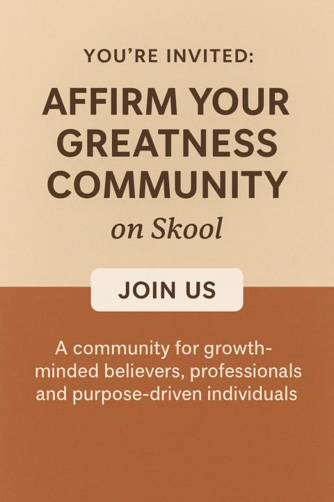 🌟 You're Invited: Join the "Affirm Your Greatness" Community on Skool! 🌟