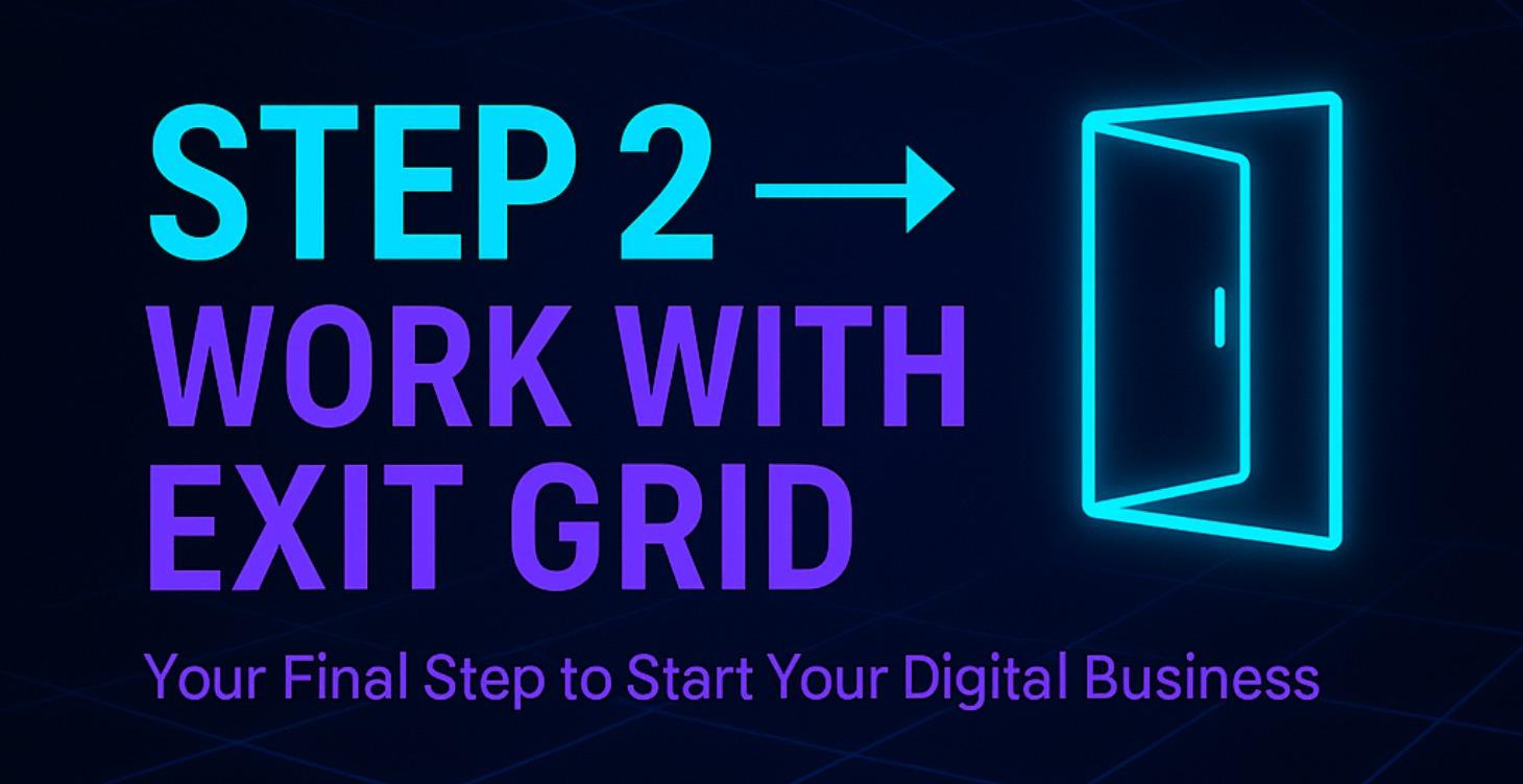 Your Next Step: Work With Exit Grid