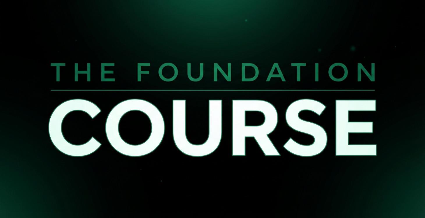 ⚔️ Foundation Course