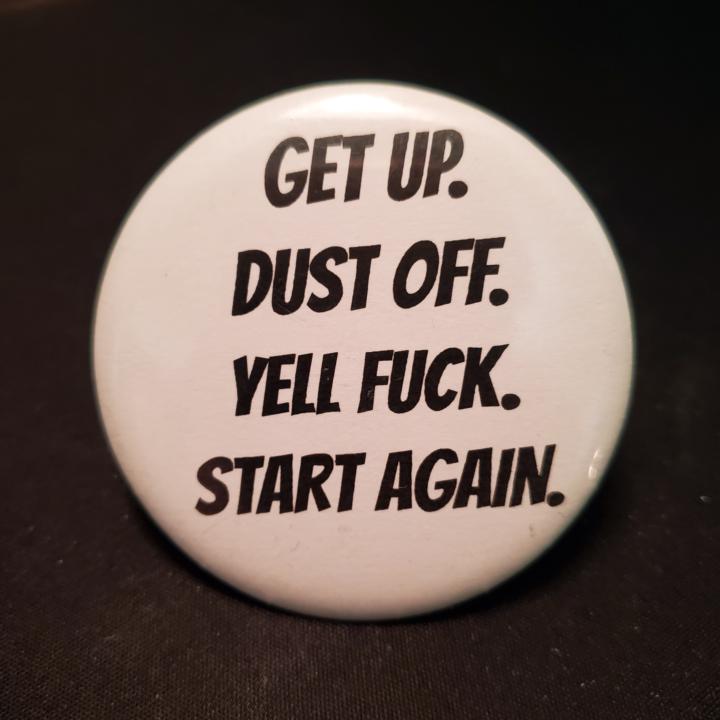 💬 Quote of the Day: "Get up. Dust off. Yell f*ck. Start again." 💬
