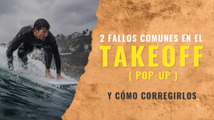 Los errores que cometen el 90% de los surfistas en el pop-up (Y como corregirlos)