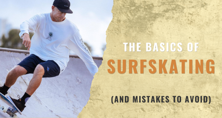 How to use a Surfskate so it Actually Helps your Surfing