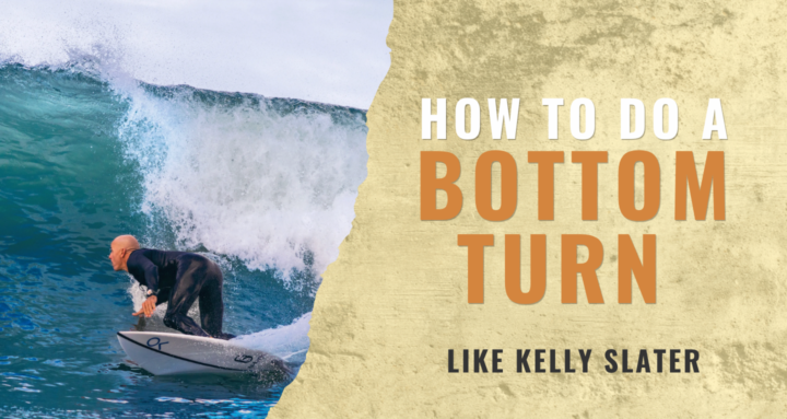 How to Bottom Turn like Kelly Slater