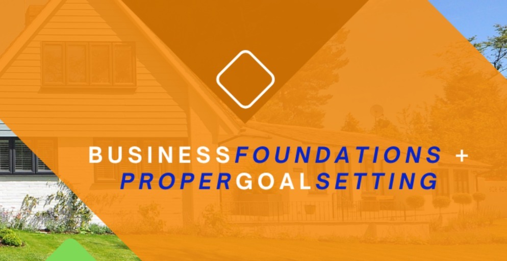 Business Foundations + Goal Setting