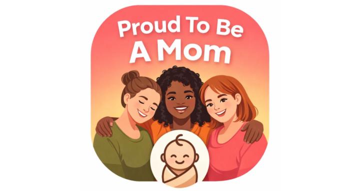 Proud To Be A Mom