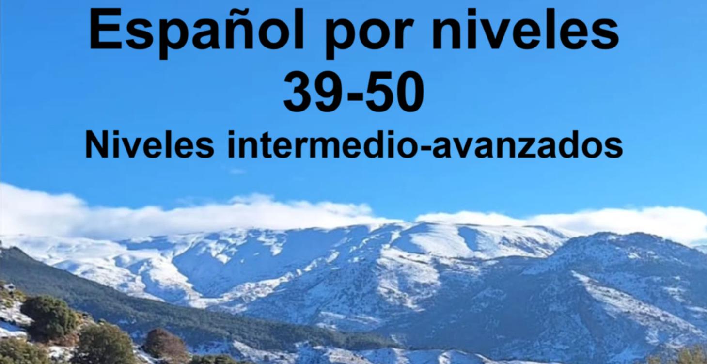 Español por niveles (39-50)