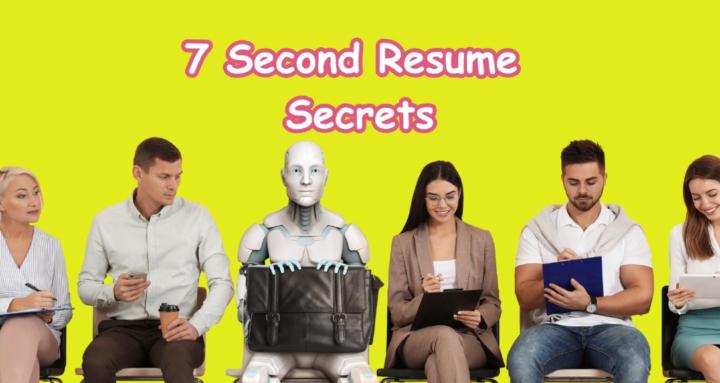 7 Second Resume Secrets