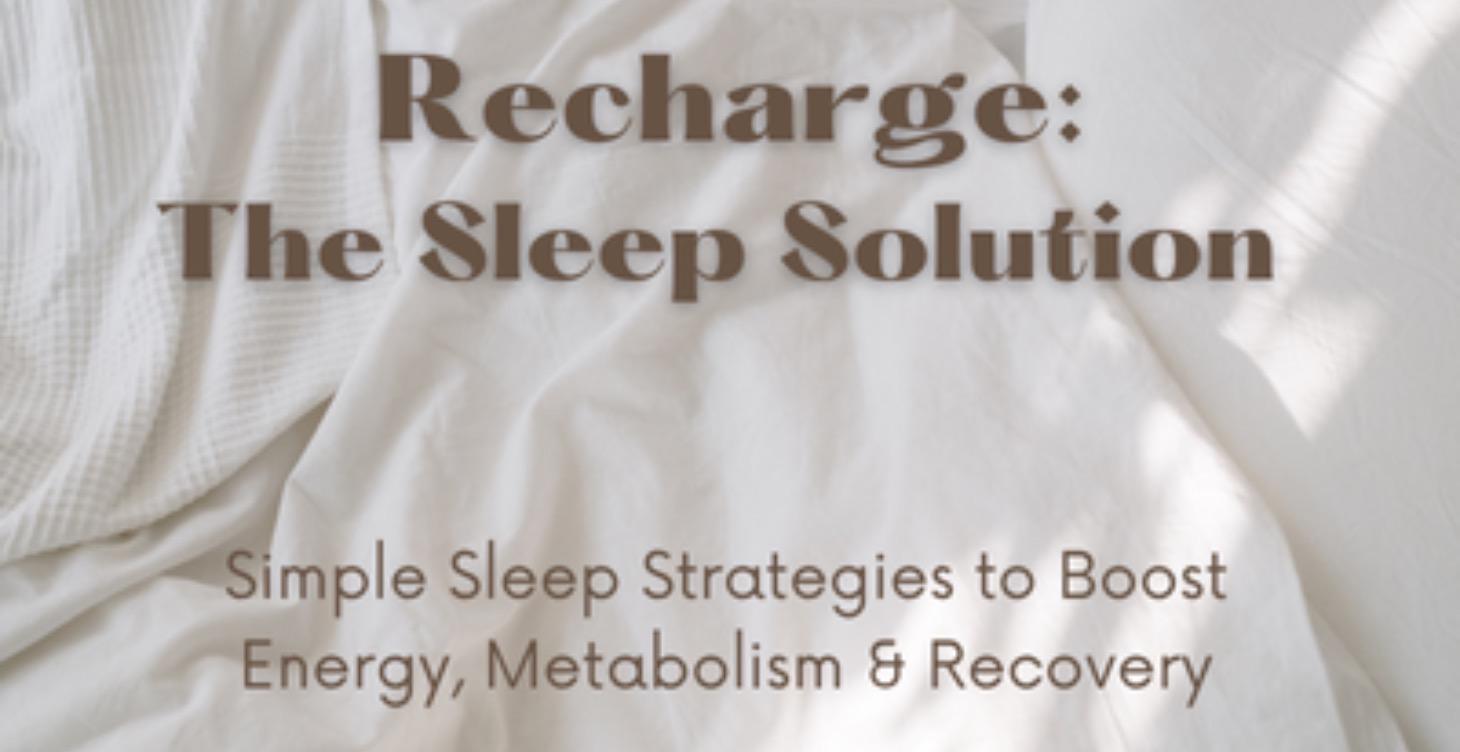 Recharge: The Sleep Solution