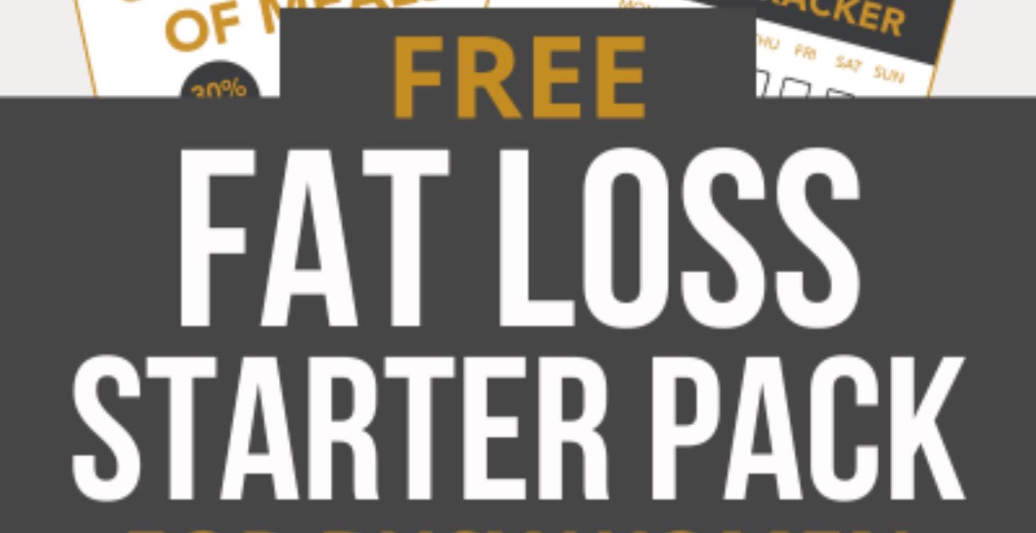 FREE - Fat Loss Starter Pack