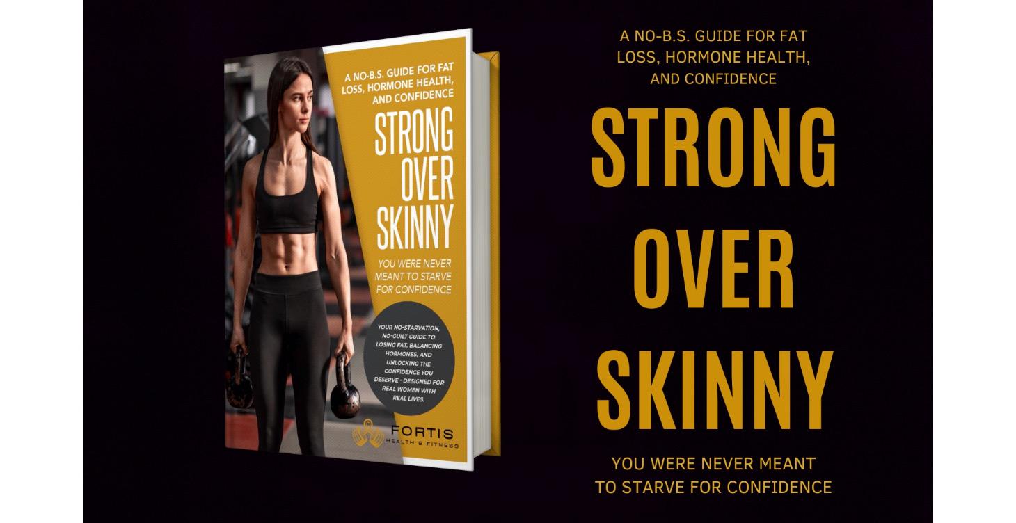 Strong Over Skinny - Women's Fitness Guide