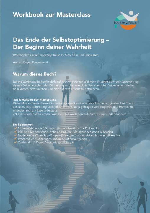 Einladung zur Masterclass: "Das Ende der Selbstoptimierung - der Beginn deiner Wahrheit."