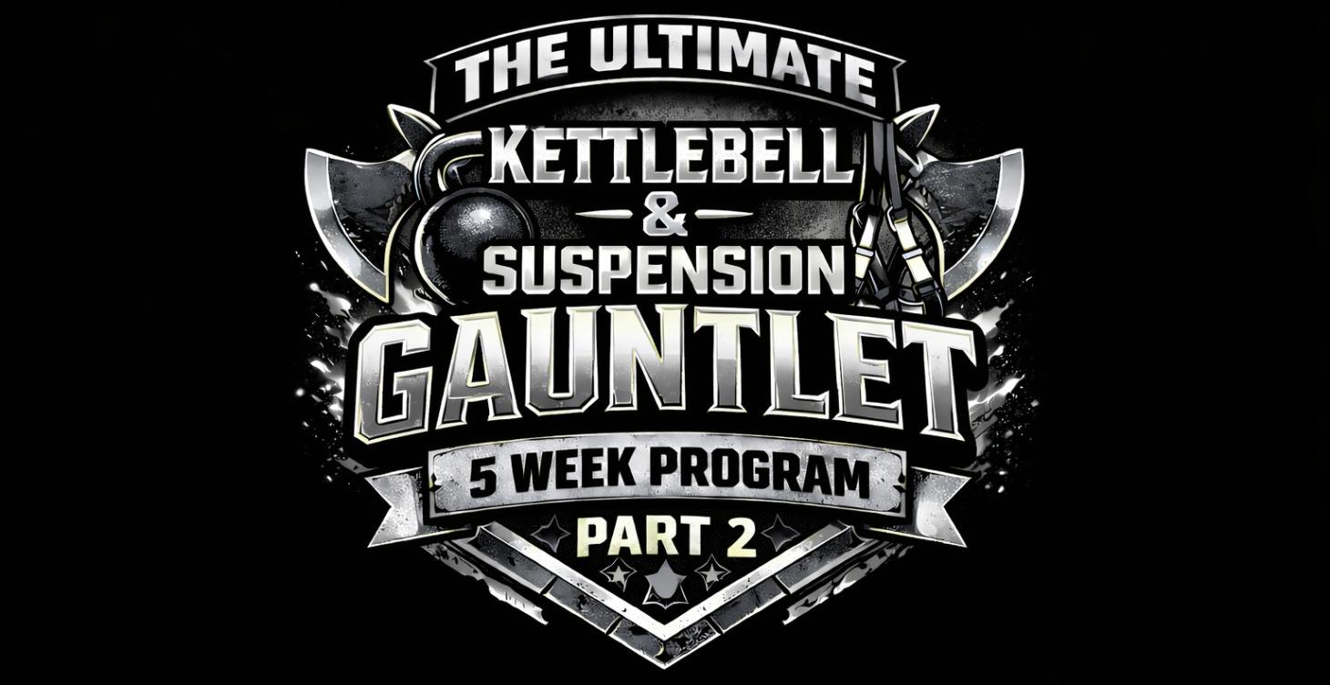Ultimate KB and Suspension Gauntlet – 5 Wk Pt 2