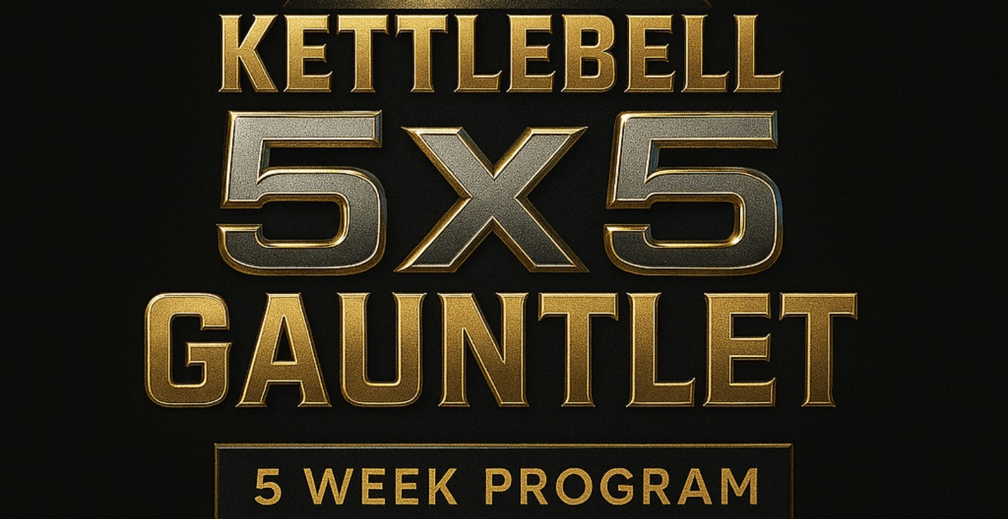 Kettlebell 5x5 Gauntlet – 5 Week Program