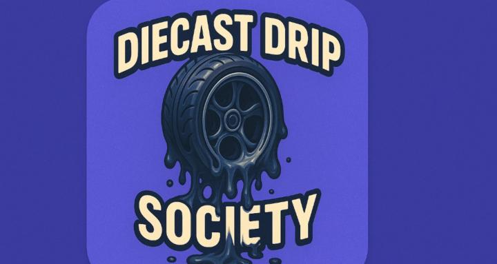 Diecast Drip Society