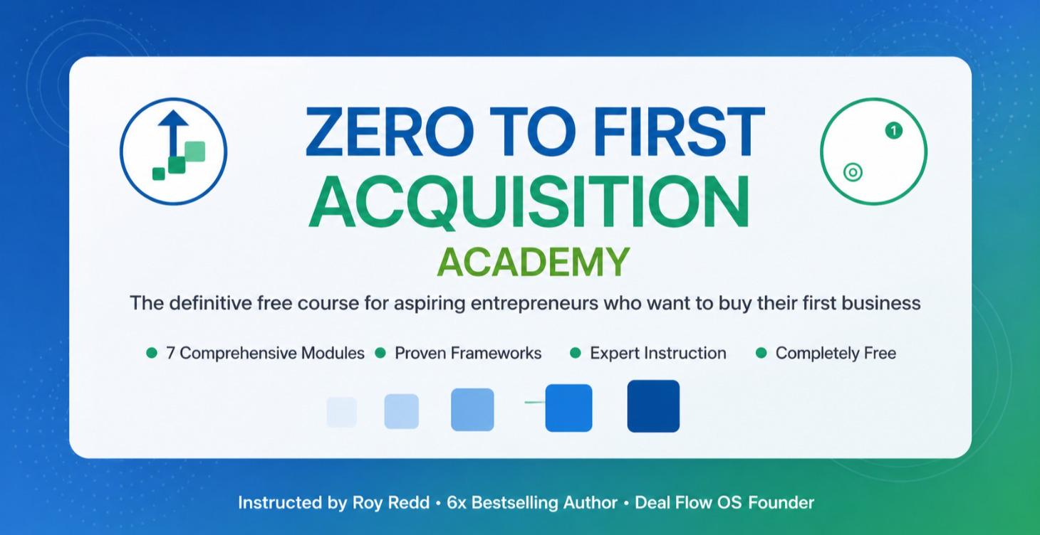 Zero To First Acquisition Academy