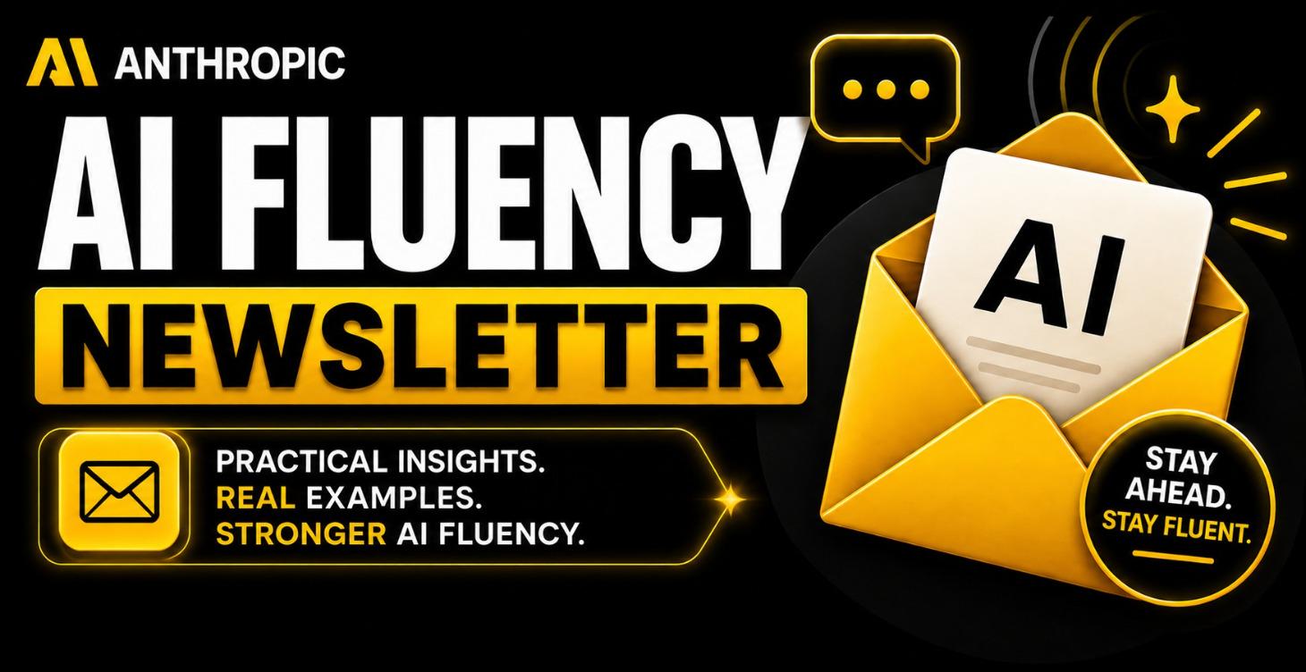Anthropic's AI Fluency Newsletters