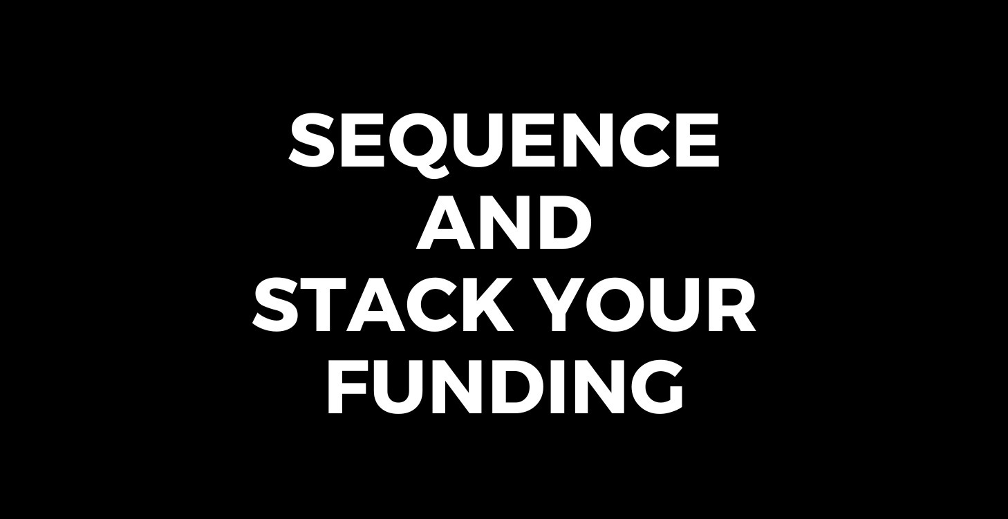 Sequence And Stack Your Funding