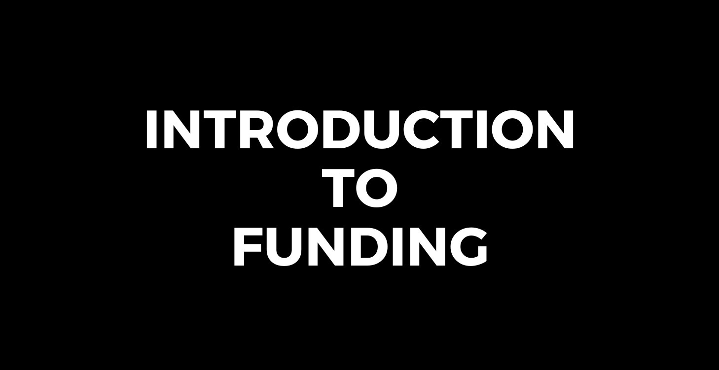 Introduction to Funding