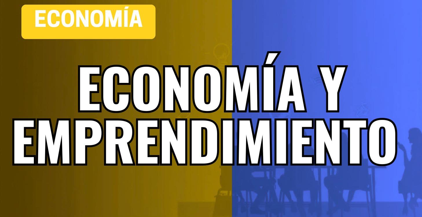 💡 Economía y Emprendimiento: INSEPARABLES!!