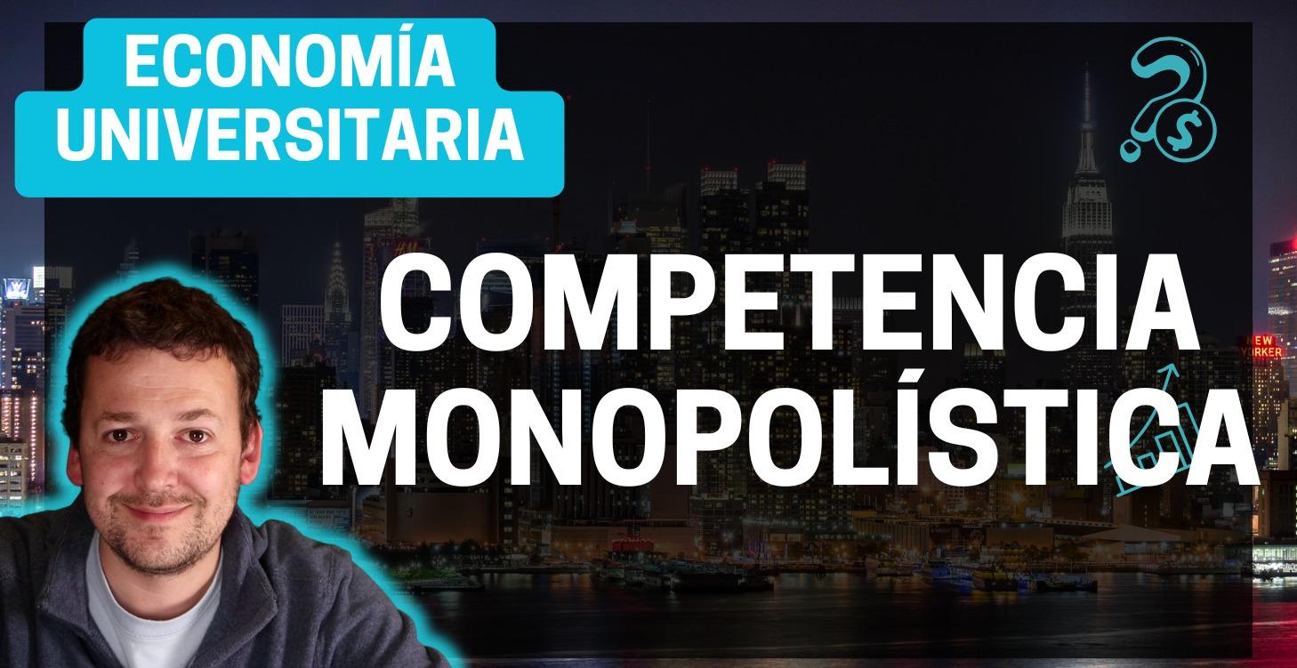 Competencia monopolística